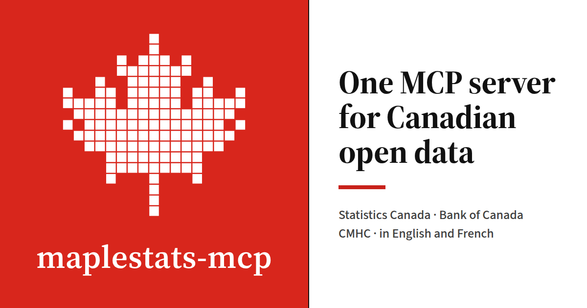 MapleStats MCP · Canadian open data for AI agents